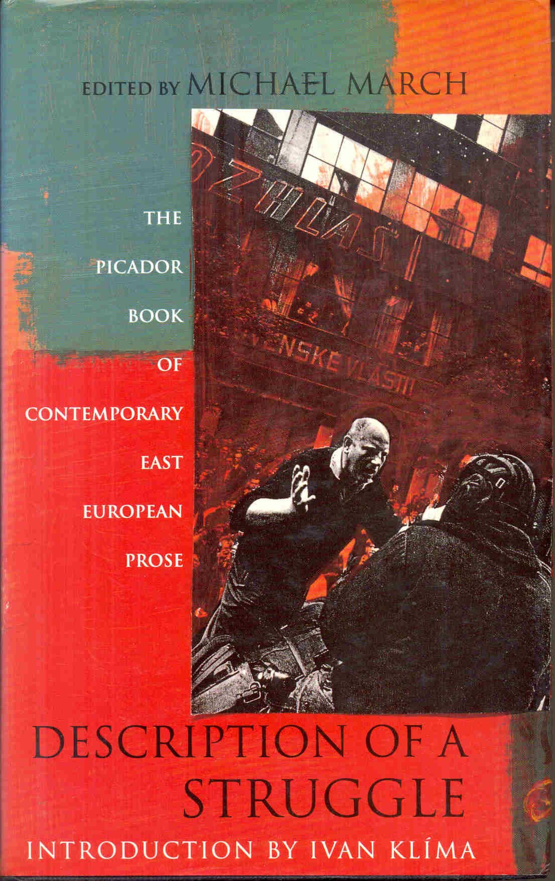 Description of a Struggle: Picador Book of Contemporary East European Prose Contemporary literature