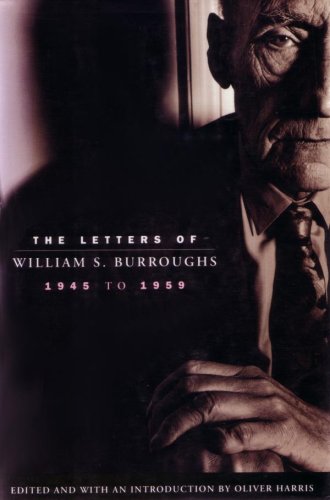 The Letters of William S.Burroughs, 1945-59 Contemporary literature
