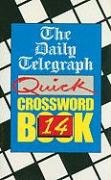 Daily Telegraph Quick Crosswords (14) (The "Daily Telegraph" Quick Crossword Book, Band 14) Leisure & Fun