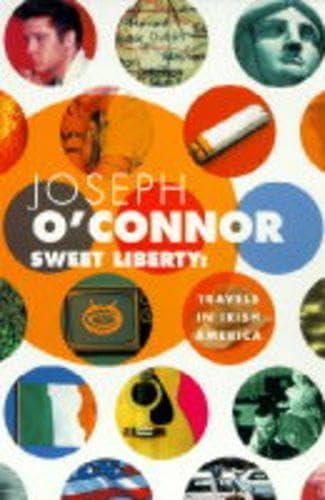 Sweet Liberty: Travels in Irish America General education