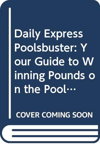 "Daily Express" Poolsbuster: Your Guide to Winning Pounds on the Pools book