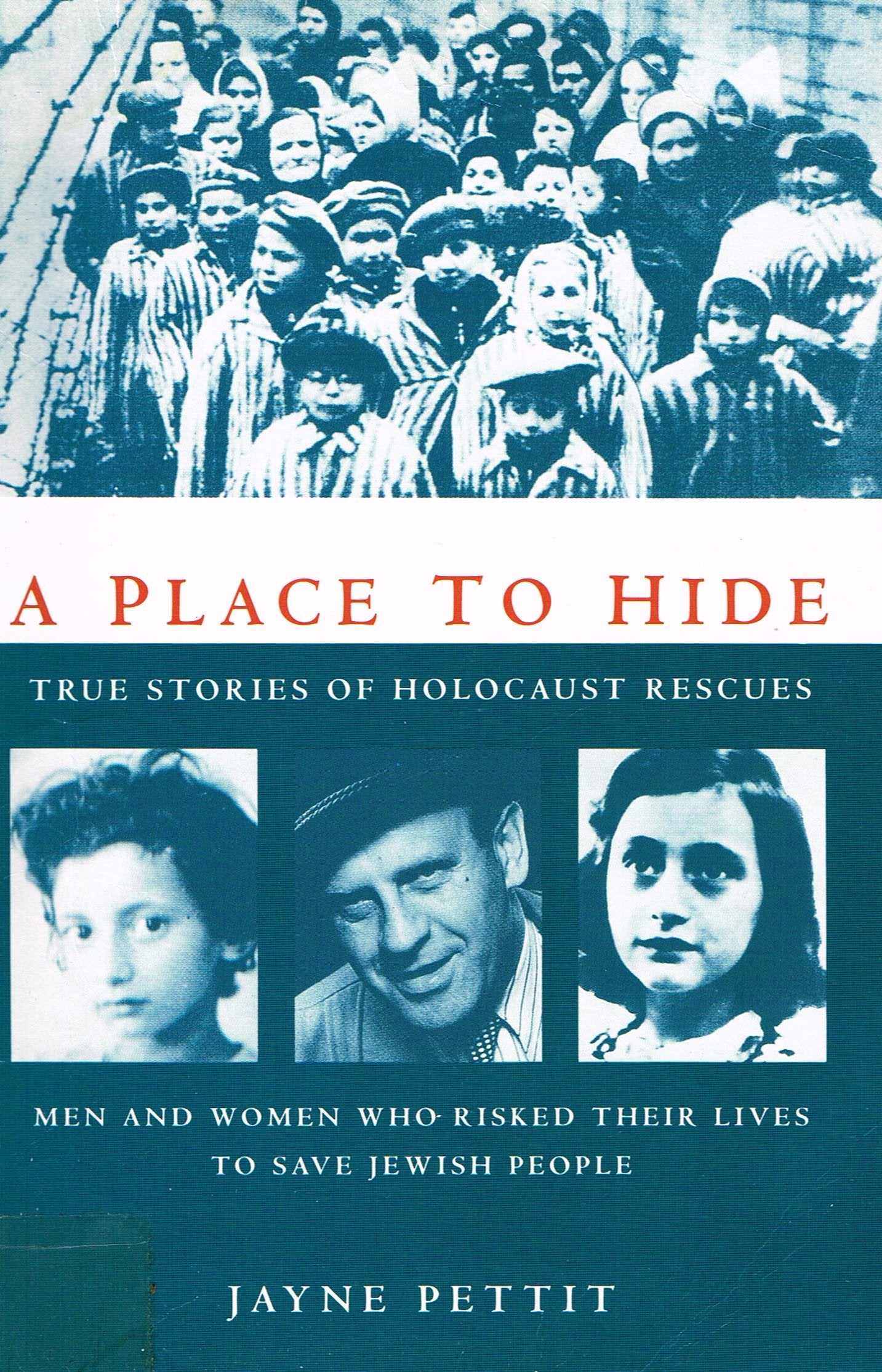 A Place to Hide: True Stories of Holocaust Rescues Education