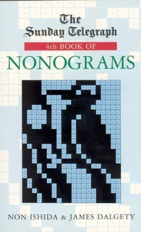 Sunday Telegraph 4th Book of Nonograms ("Sunday Telegraph" Book of Nonograms) Leisure & Fun
