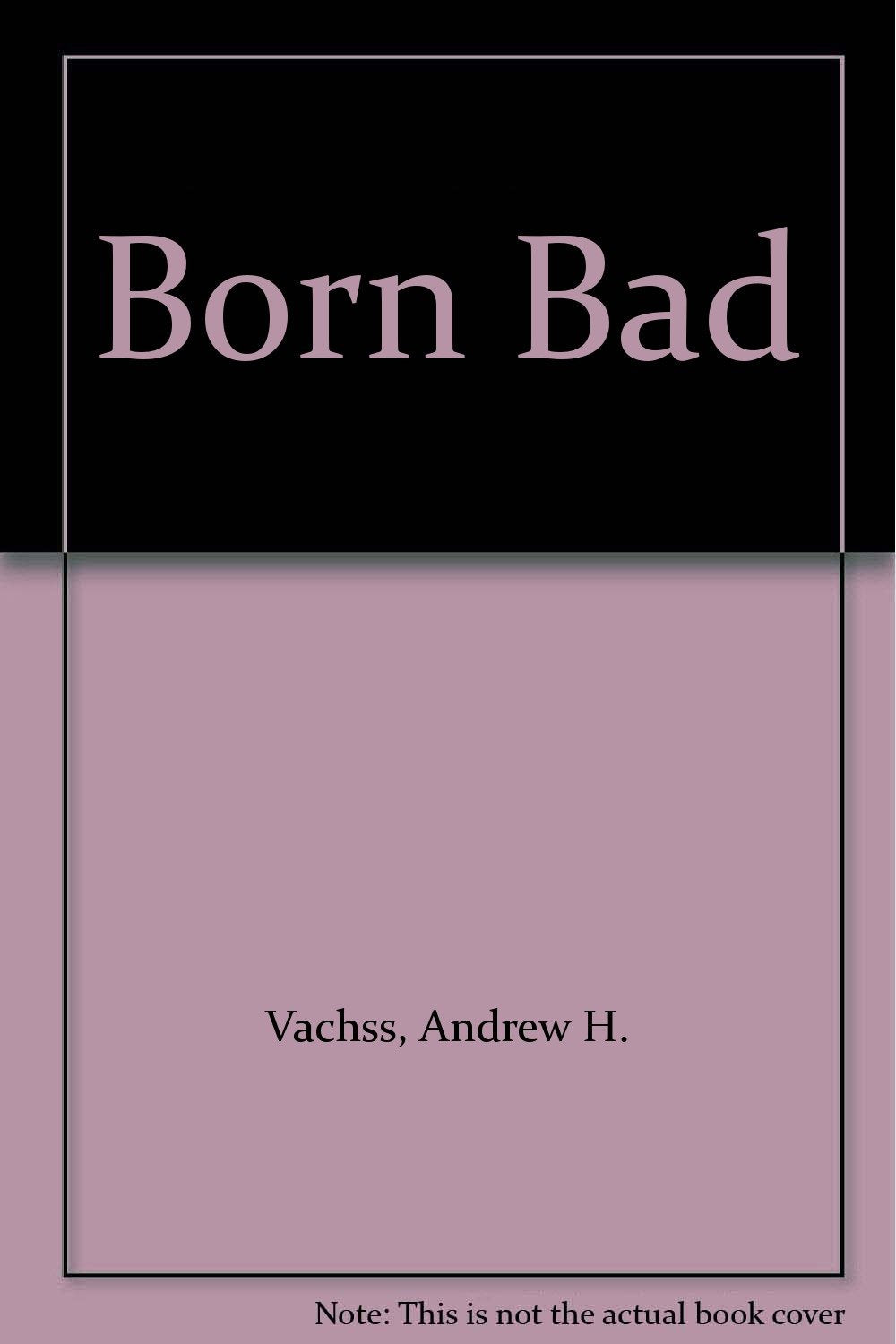 Born Bad Essays & Short Stories