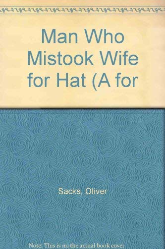 The Man Who Mistook His Wife for a Hat Medicine