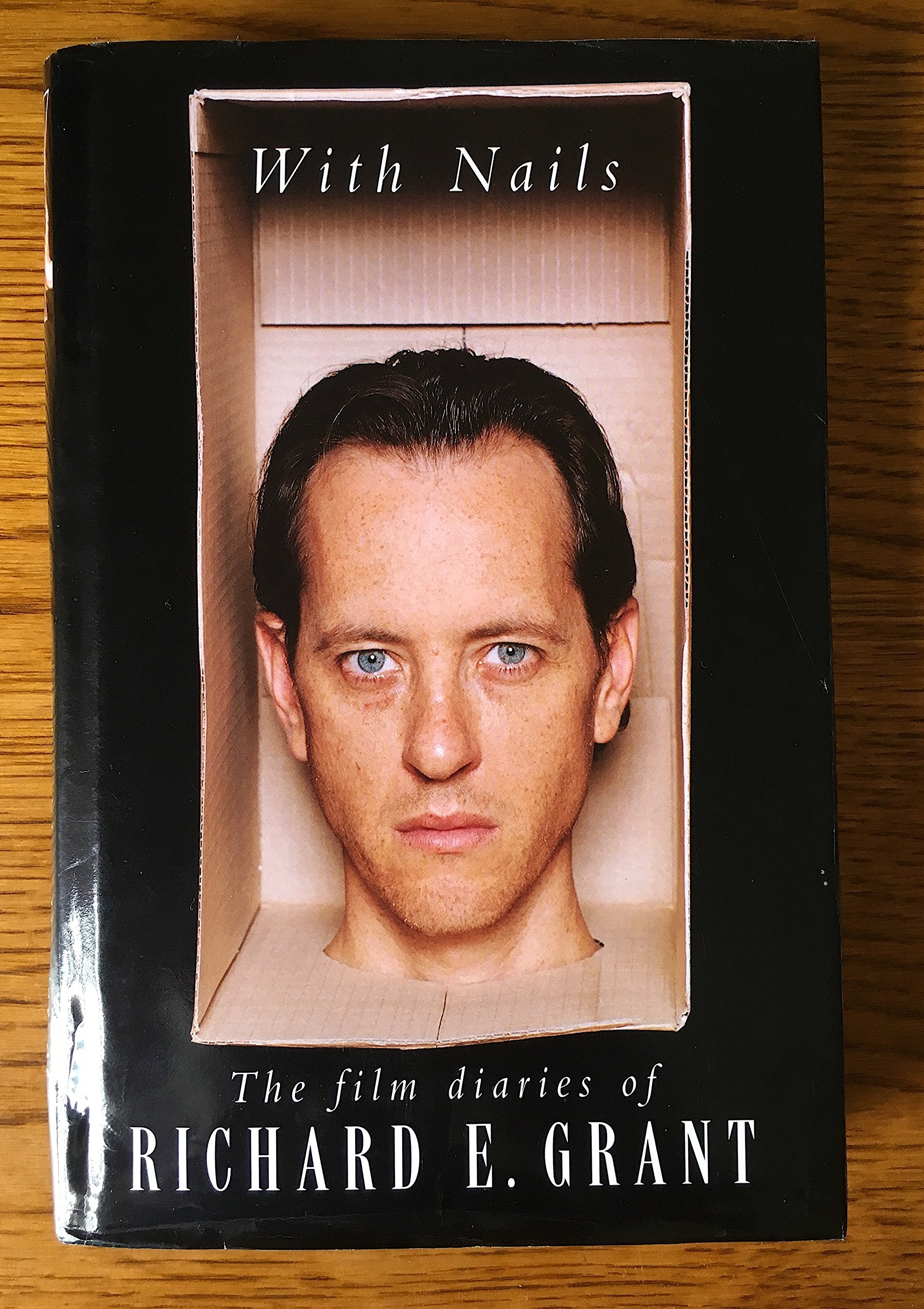With Nails: The Film Diaries of Richard E. Grant Memories