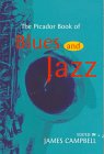 The Picador Book of Blues and Jazz book