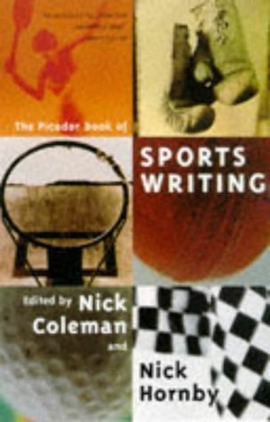 Picador Book of Sportswriting Essays & Short Stories