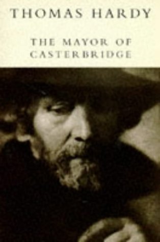 The Life and Death of the Mayor of Casterbridge Classics