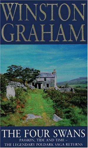 The Four Swans (Poldark Saga) Historical Fiction