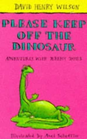 Please Keep Off the Dinosaur (Adventures with Jeremy James S.) Novels & Short Stories