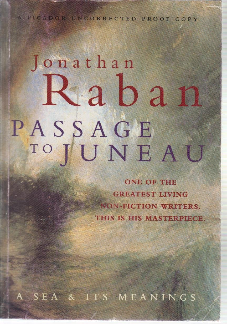 Passage to Juneau: A Sea and Its Meaning Memories