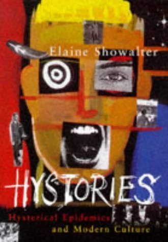 Hystories: Hysteria, Gender and Culture Medicine