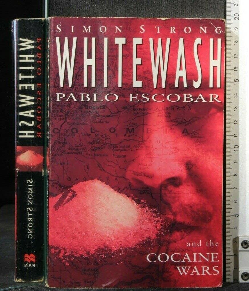 Whitewash: Pablo Escobar and the Cocaine Wars Books