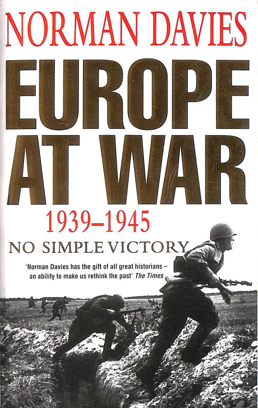 Europe at War 1939-1945: No Simple Victory Social Sciences