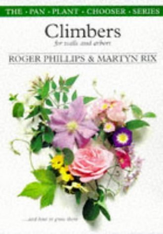 Climbers for Walls and Arbors (The Pan Plant Chooser Series) Garden & Plants