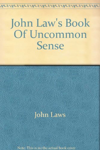 John Law's Book Of Uncommon Sense Books