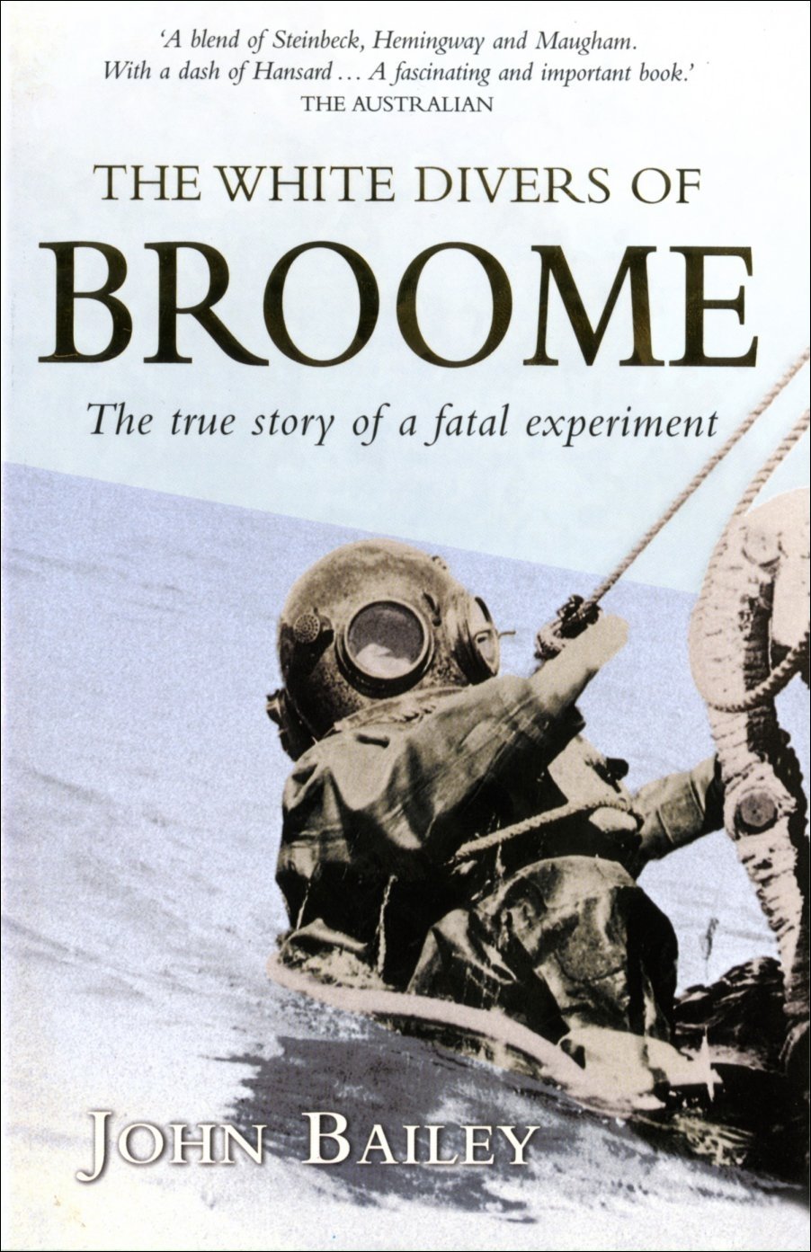 The White Divers of Broome. The true story of a fatal experiment Books