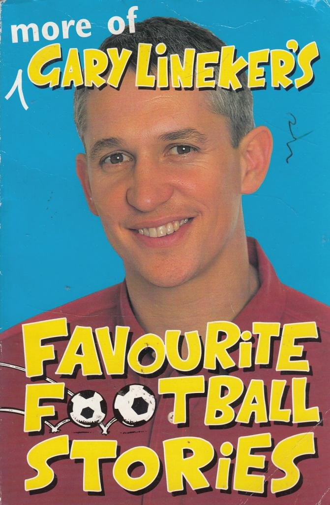 More of Gary Lineker's Favourite Football Stories Leisure & Fun