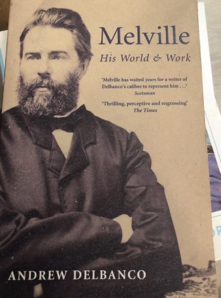 Melville: His World and Work Art & Literature