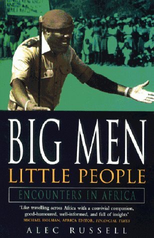 Big Men Little People: Encounters in Africa Contemporary literature