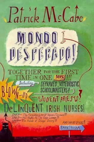Mondo Desperado Essays & Short Stories