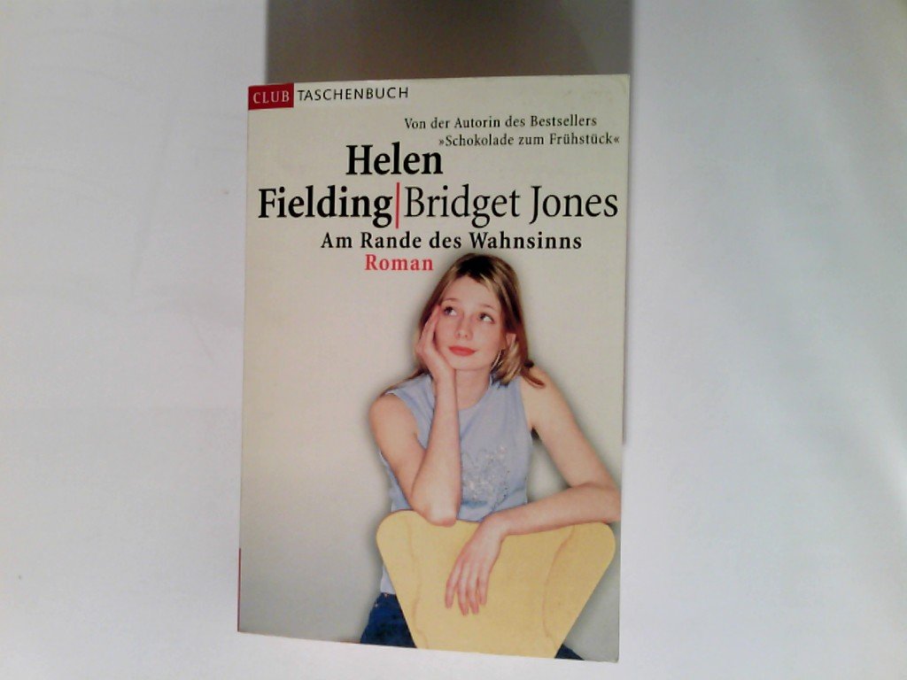 AND Bridget Jones: The Edge of Reason (Bridget Jones's Diary: A Novel) Contemporary literature
