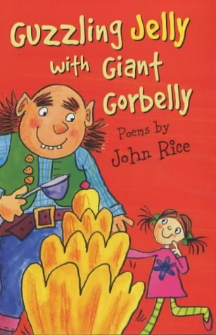 Guzzling Jelly with Giant Gorbelly: Poems by book