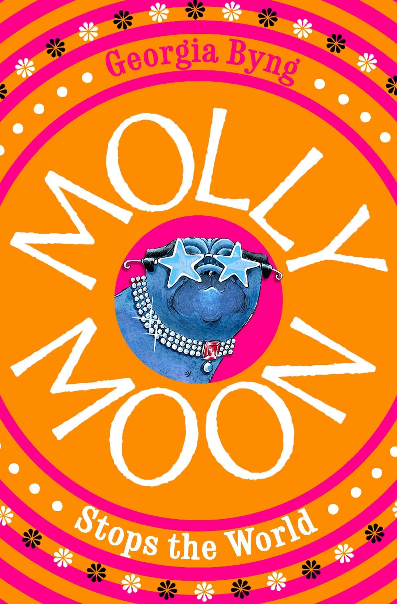 Molly Moon Stops the World Novels & Short Stories
