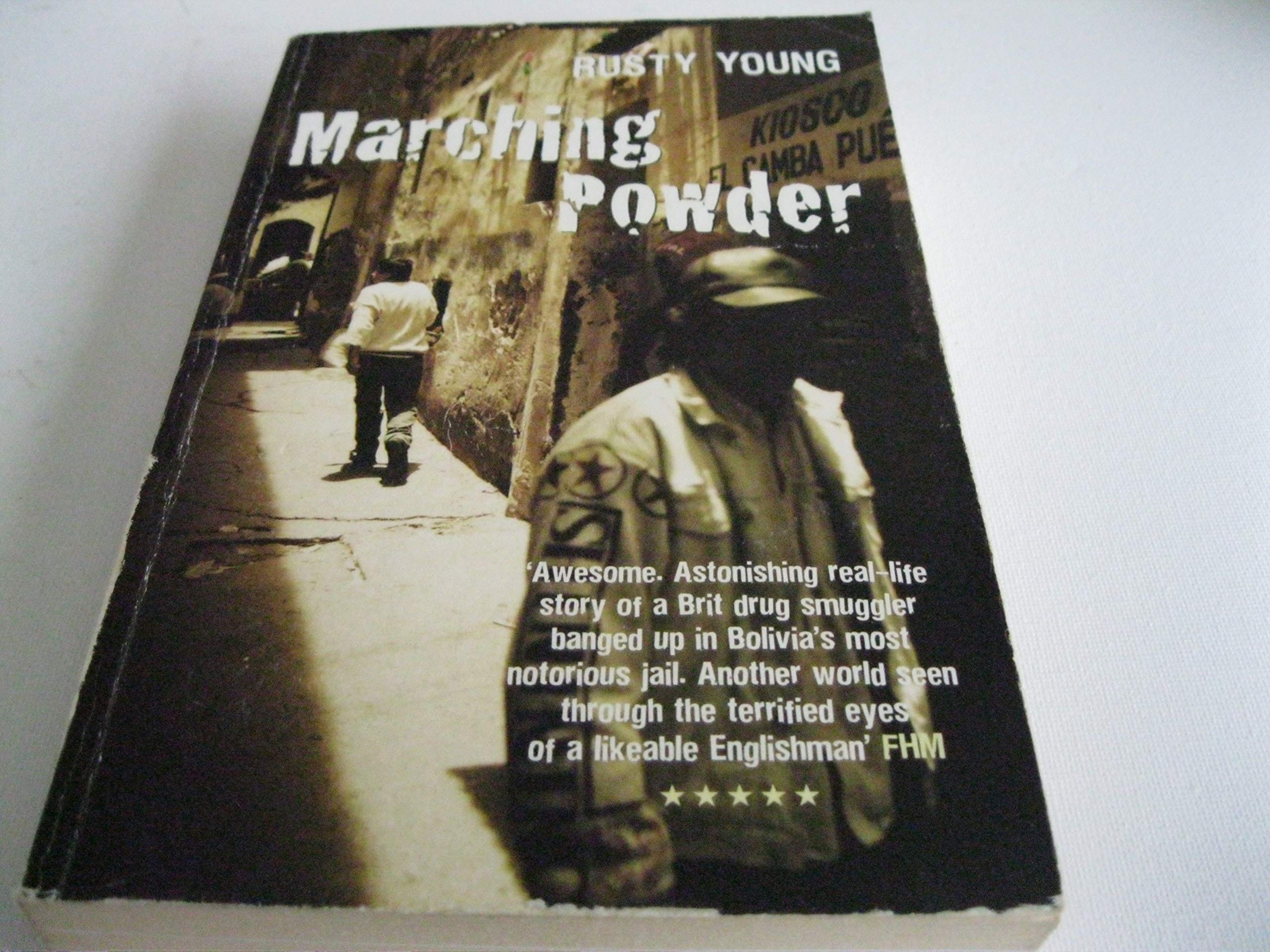 Marching Powder: The true story of an English drug smuggler, a notorious Bolivian prison and enough cocaine to cover the Andes . . . Law