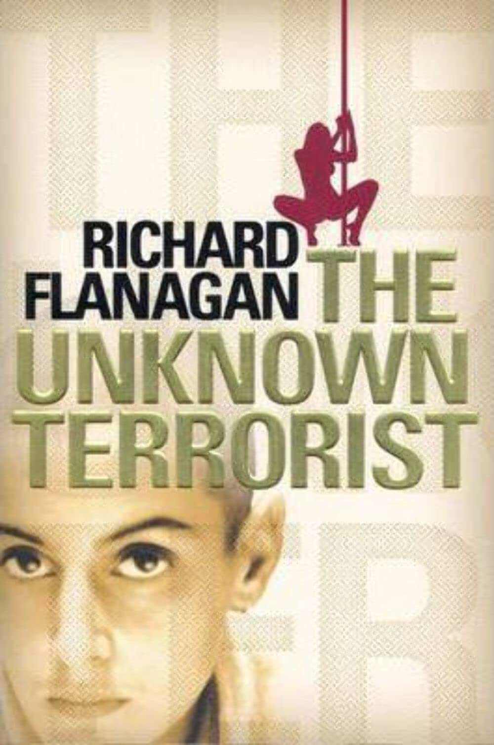 Product Image: Richard Flanagan: The Unknown Terrorist