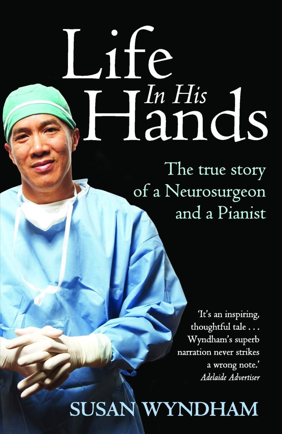 Life in His Hands : The True Story of a Neurosurge book