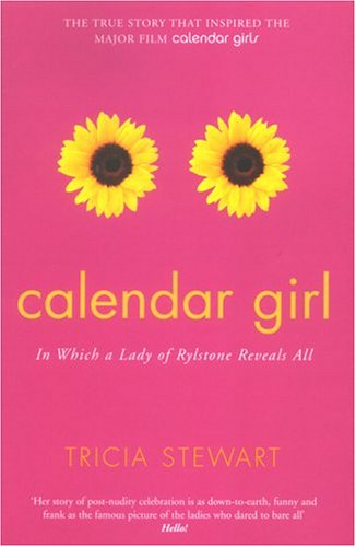 Calendar Girl: In Which A Lady Of Rylstone Reveals All Books