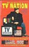 Adventures in a TV Nation: The Stories Behind America's Most Outrageous TV Show Politics & History
