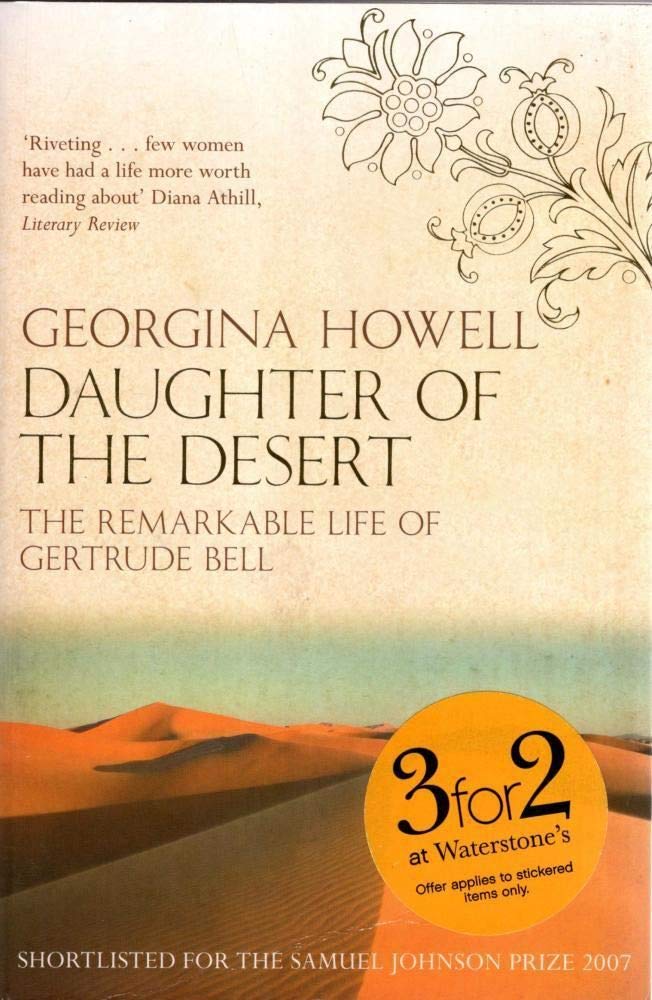 Daughter of the Desert: The Extraordinary Life of Gertrude Bell book
