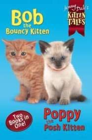 Bob and Poppy Kitten Tales Novels & Short Stories