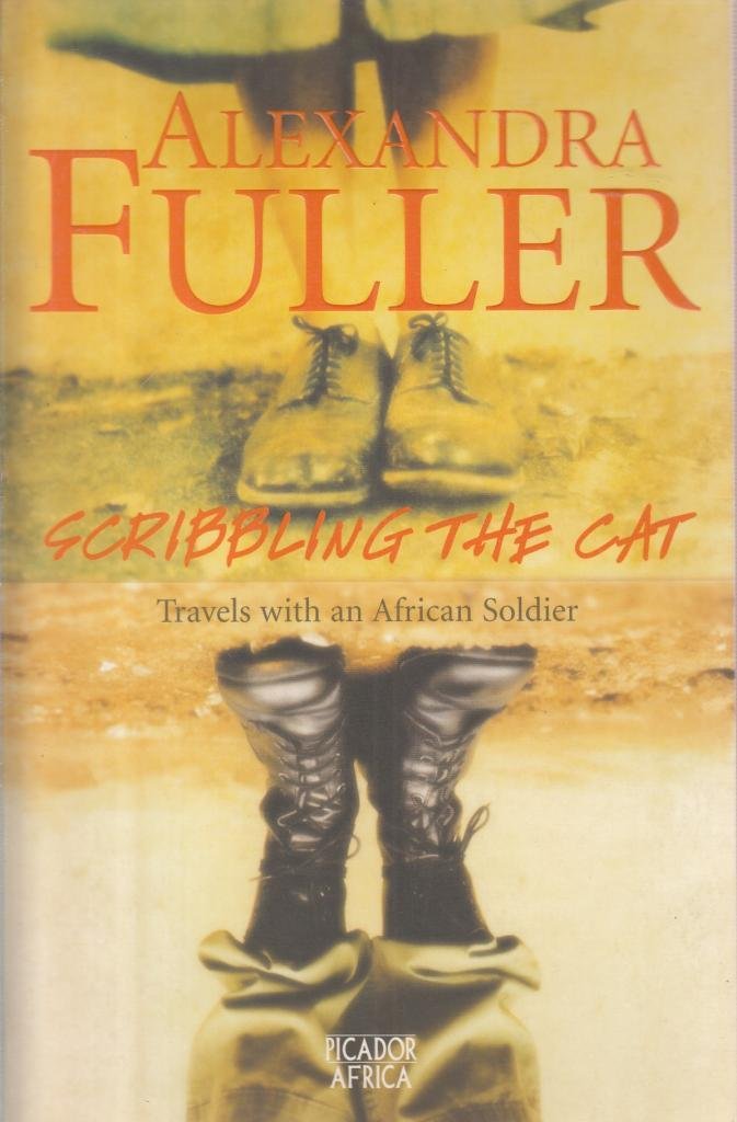 Scribbling the Cat: Travels with an African Soldier Personalities