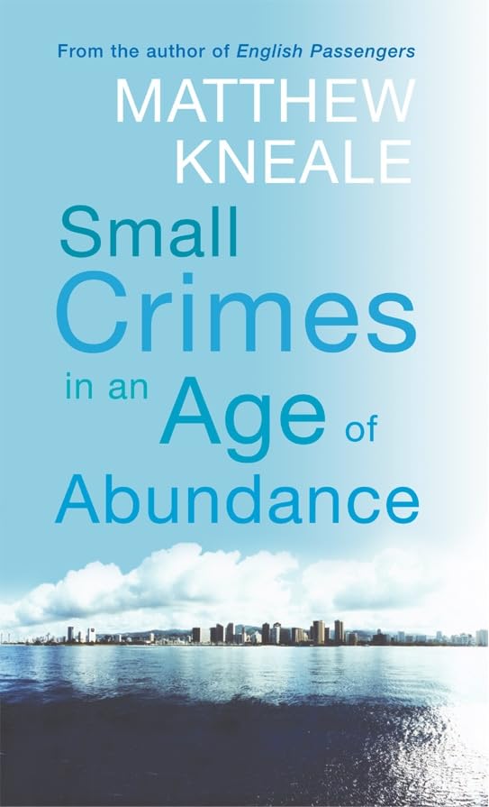Small Crimes in an Age of Abundance book