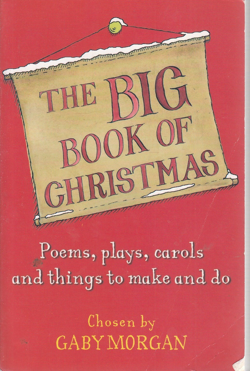 The Big Book of Christmas: Poems, plays, carols and things to make and do Fiction