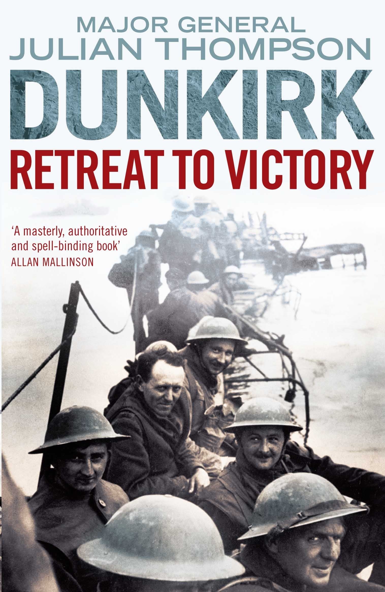Dunkirk: Retreat to Victory. Ungekürzte Ausgabe Social Sciences