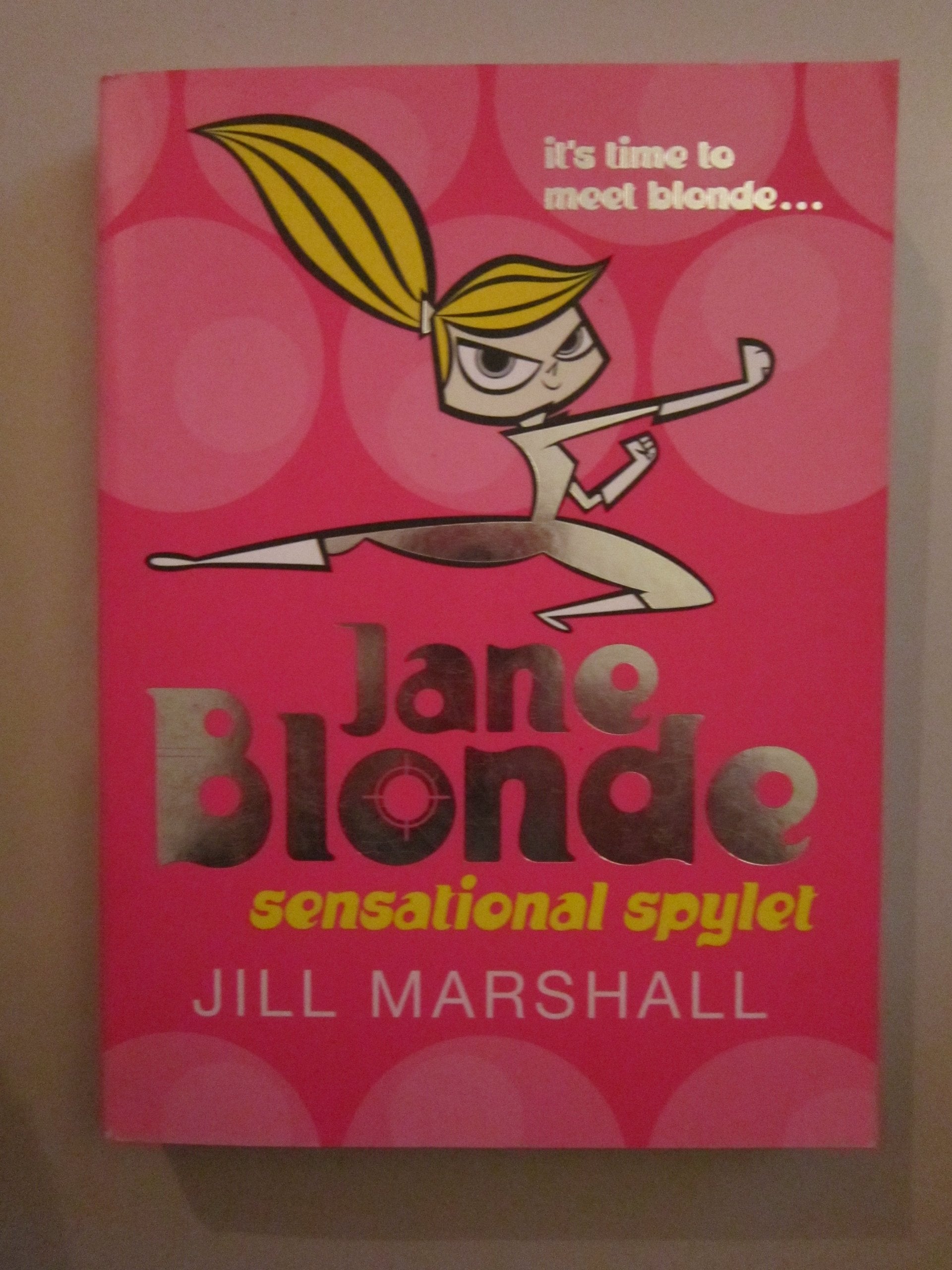 Jane Blonde: Sensational Spylet Novels & Short Stories