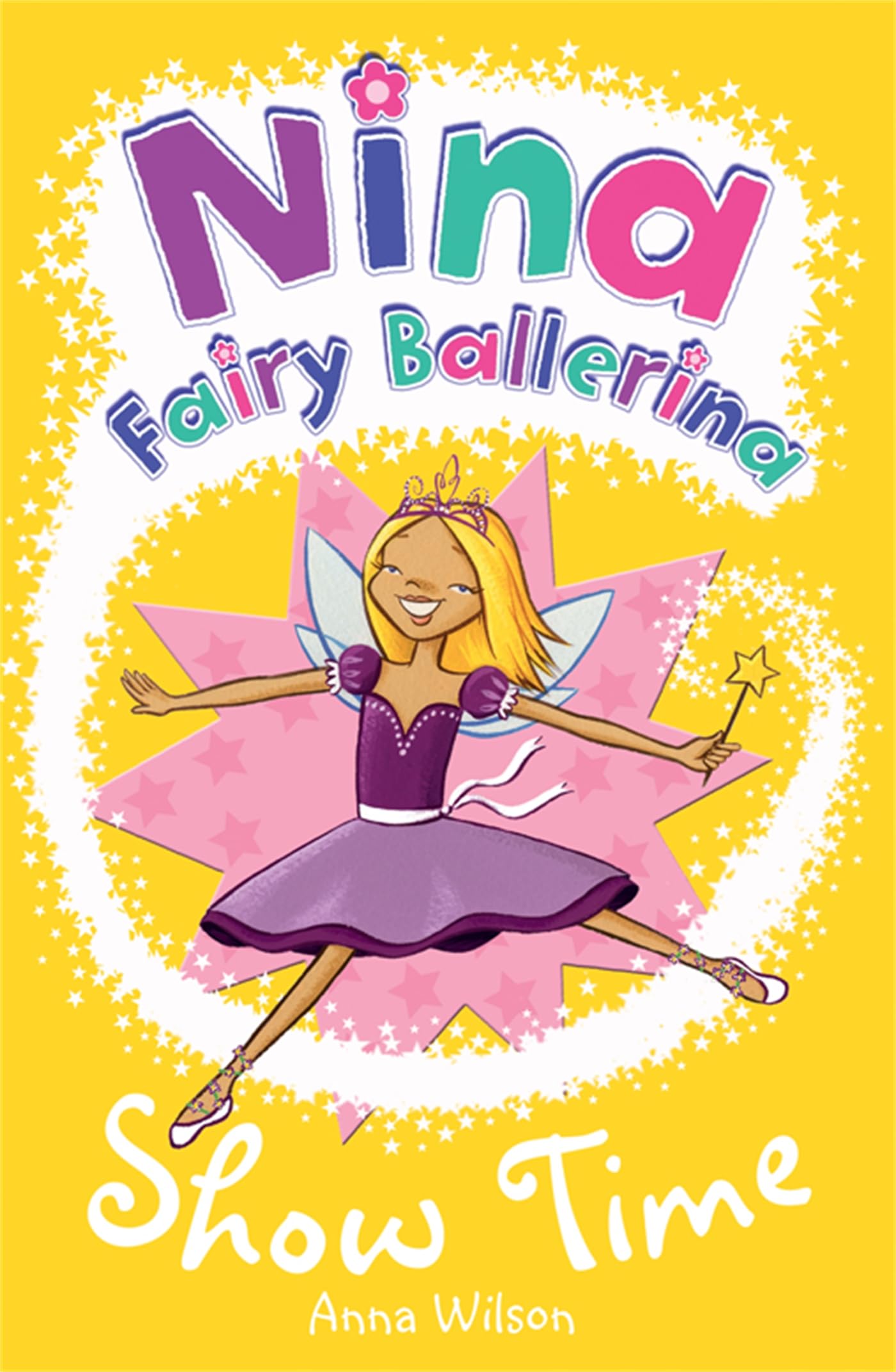 Nina Fairy Ballerina: Show Time: Show Time Novels & Short Stories