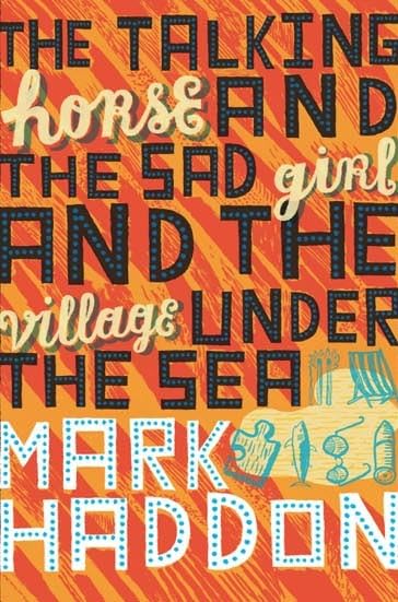 The Talking Horse and the Sad Girl and the Village Under the Sea Poetry