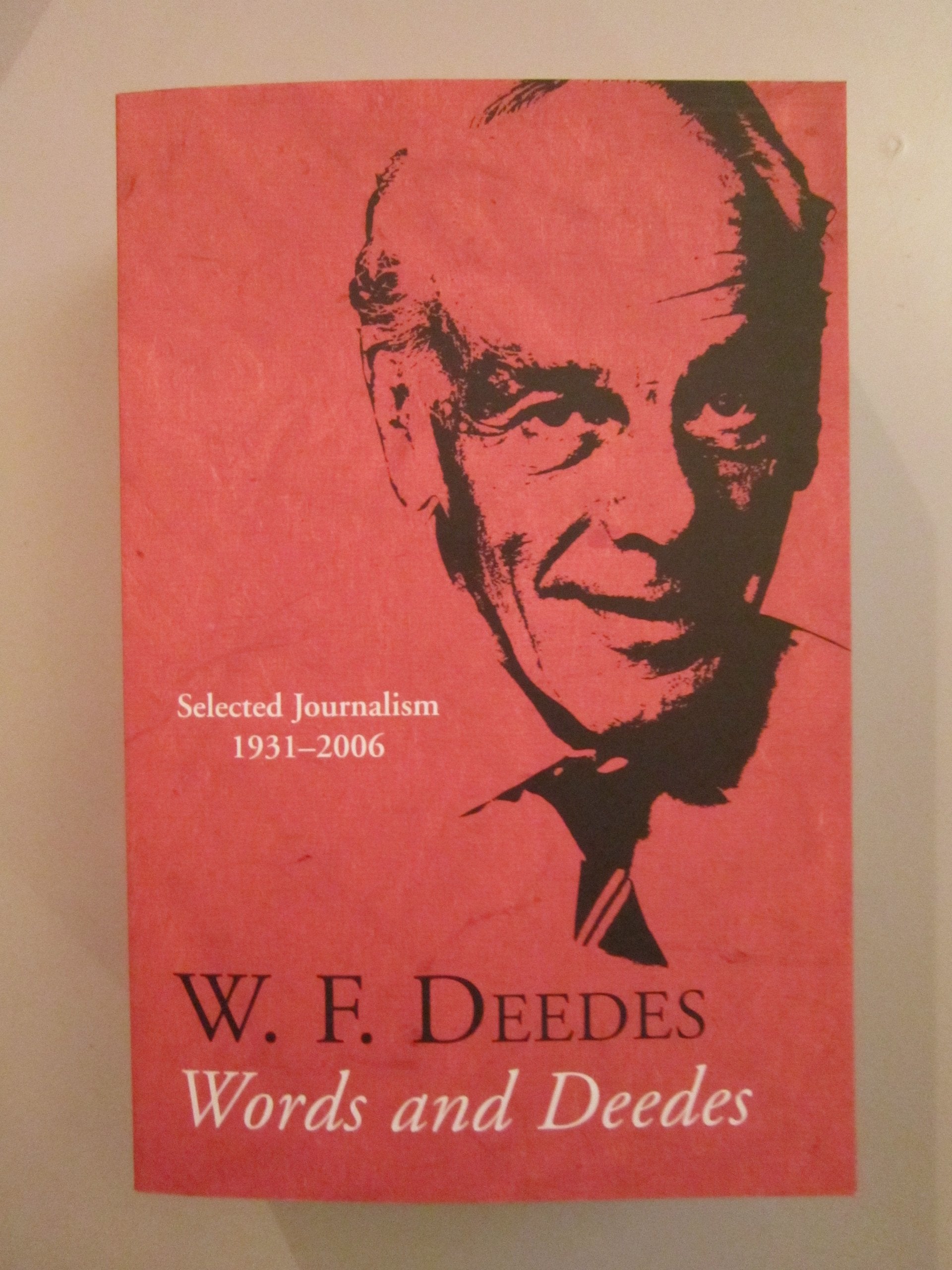 Words and Deedes: Selected Journalism 1931-2006 book