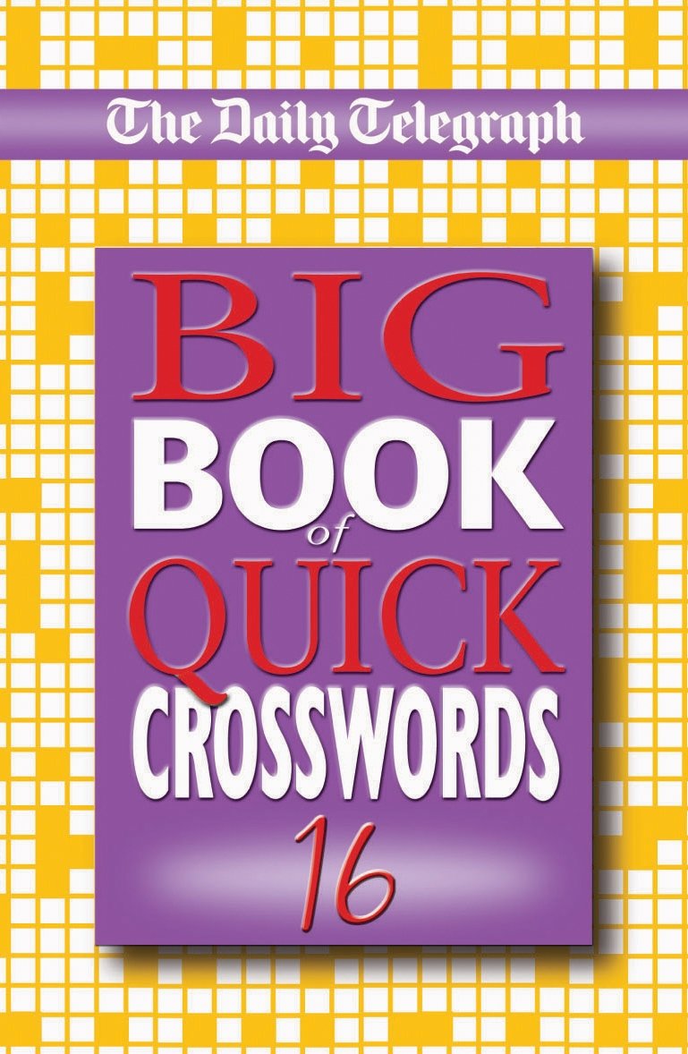 The Daily Telegraph Big Book of Quick Crosswords 16 Leisure & Fun