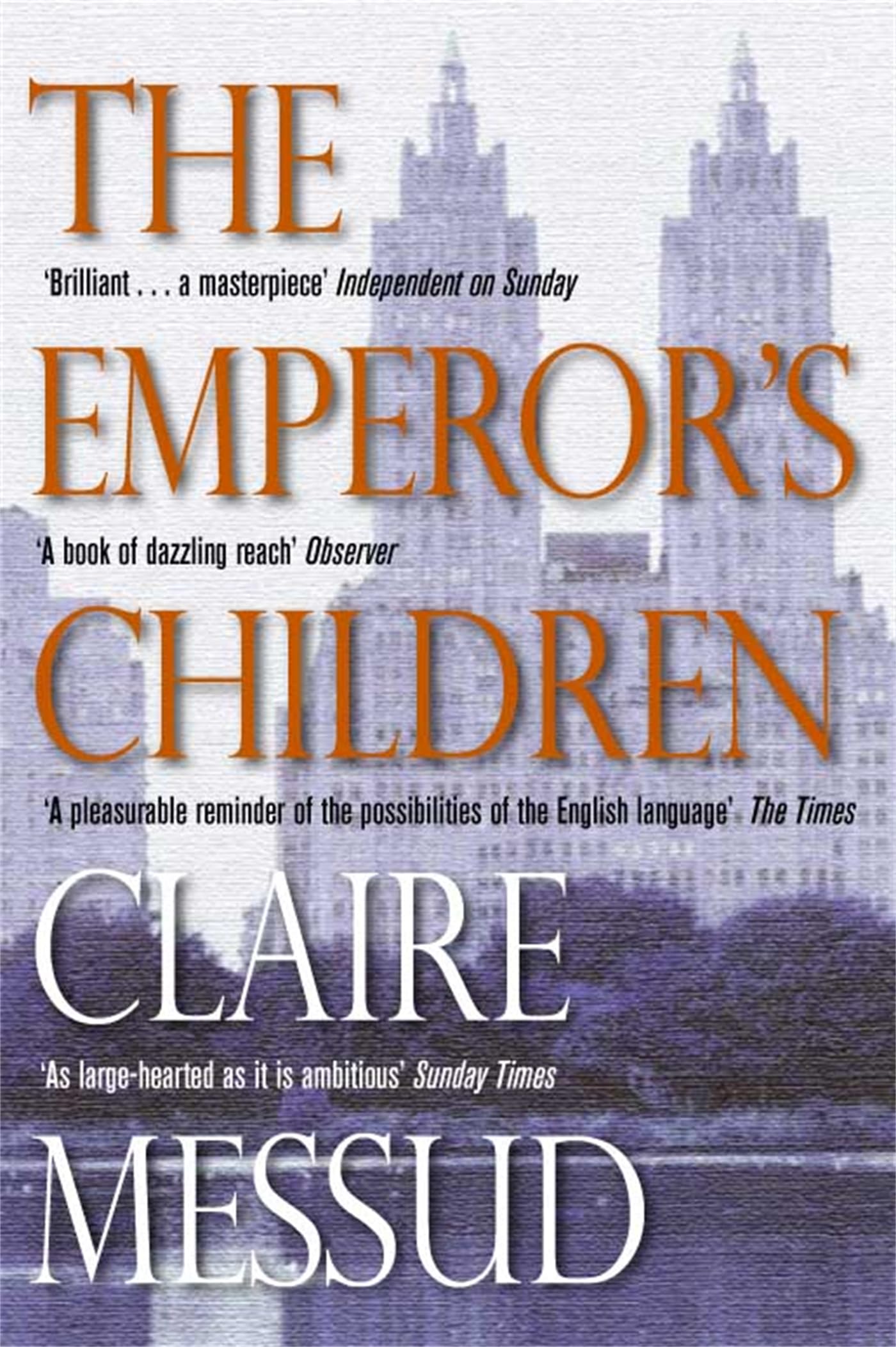 The Emperor's Children (Picador Classic) Contemporary literature