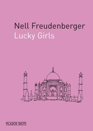 PICADOR SHOTS - 'Lucky Girls' (Picador Shots, 7) Essays & Short Stories