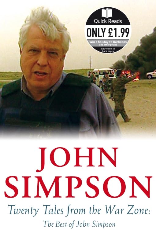 Twenty Tales from the War Zone: The Best of John Simpson Media & Communication