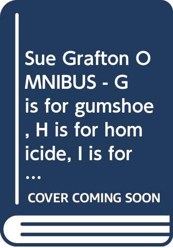 sue-grafton-omnibus-g-is-for-gumshoe-h-is-for-homicide-i-is-for-innocent Books