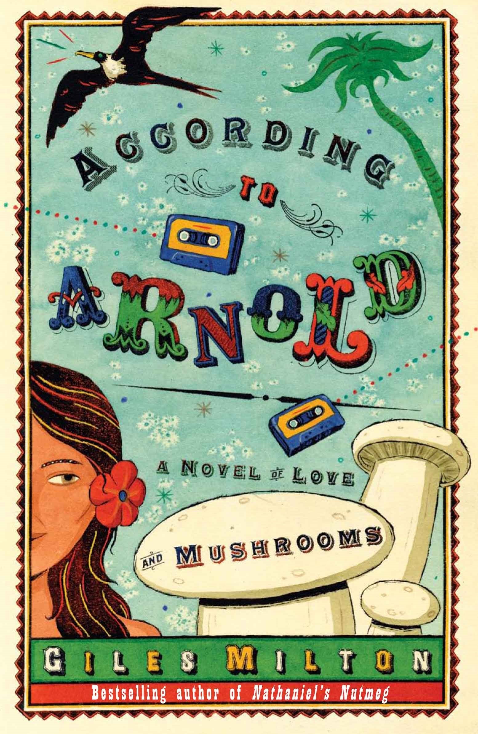 According to Arnold: A Novel of Love and Mushrooms Contemporary literature
